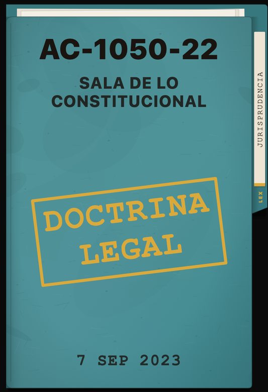 Carpeta de doctrina legal AC-1050-22, de la Sala de lo Constitucional