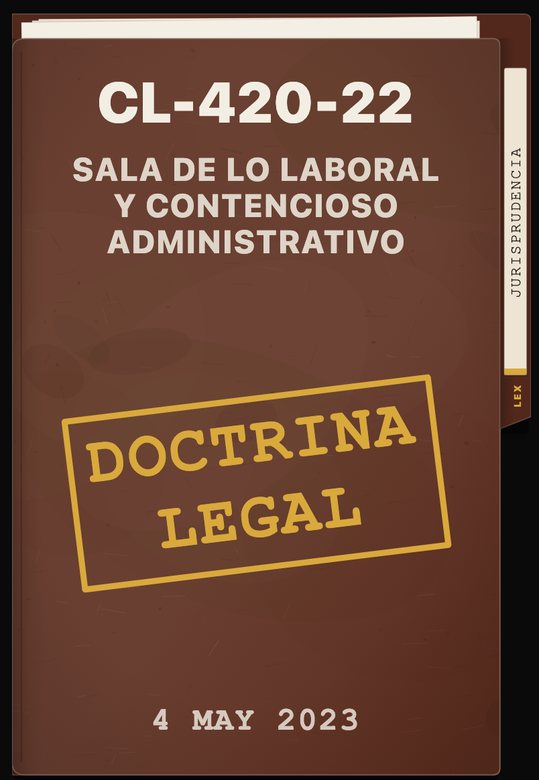 Carpeta de doctrina legal CL-420-22, de la Sala de lo Laboral y Contencioso Administrativo